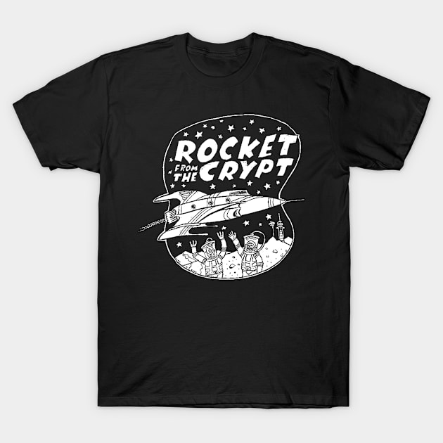 Rocket from the crypt T-Shirt by CosmicAngerDesign